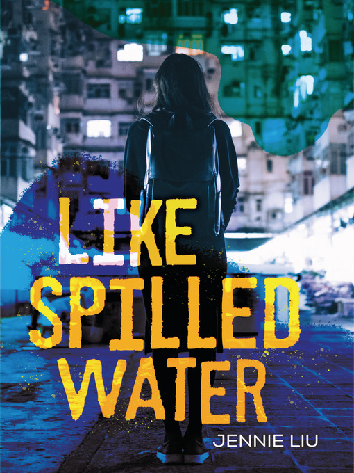 Title details for Like Spilled Water by Jennie Liu - Available